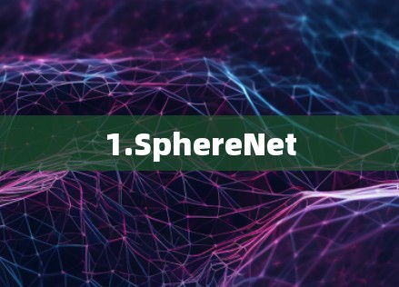 1.SphereNet